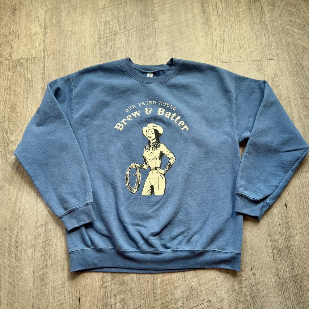 Gildan Our Third Rodeo Crewneck Sweatshirt Brew & Batter Cowgirl Western Large